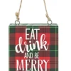 Boutique de Noël Family & Friends*Ornament, Wooden Plaque, With Message "Eat, Drink And Be Merry"